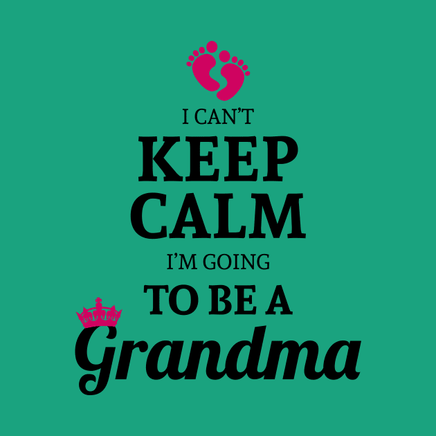 Keep Calm I'm Going To Be A Grandma Gift For Proud To Be Granny by klimentina