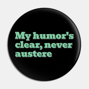 Clear Humor Pin