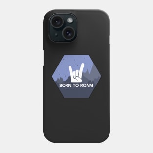 Born to Roam Phone Case