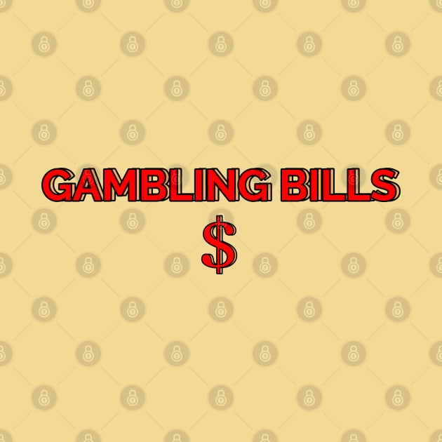 Gambling bill simple by SkullRacerShop