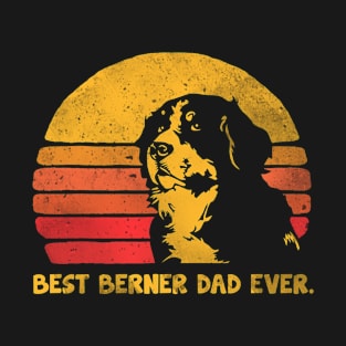 BEST BERNER DAD EVER T-Shirt