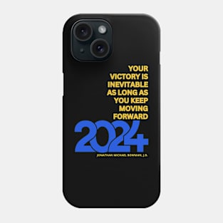 Your Victory Is Inevitable - 2024 Phone Case