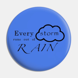 Every Storm Pin