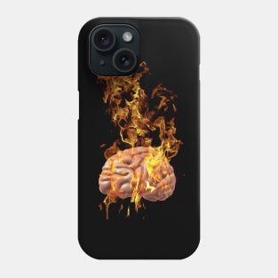 My Brain is on FIRE Phone Case