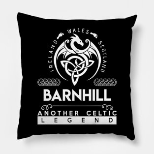 Barnhill Name T Shirt - Another Celtic Legend Barnhill Dragon Gift Item Pillow