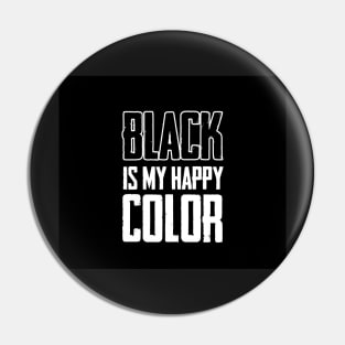 Black is my happy color Pin