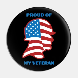 Proud Of My Veteran - USA Veterans Pin