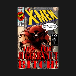 It's The Juggernaut B!@#$ Comic Design T-Shirt