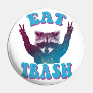 Eat Trash! raccoon trash panda Pin