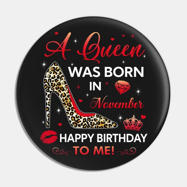 A queen was born in November Pin by TEEPHILIC