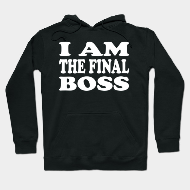 final boss hoodie