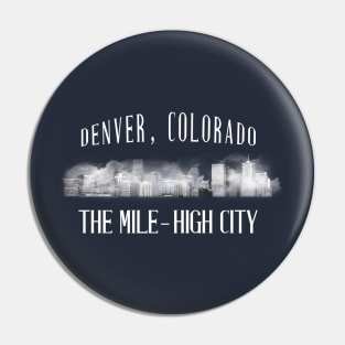 The Mile High City Pin