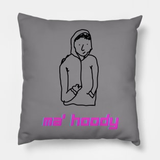 Ma' Hoody, Funny hoody, Funny sweatshirt, Funny, Badly Drawn, Bad Drawing Pillow