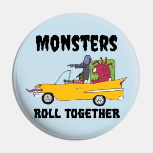 Monsters Roll Together Pin