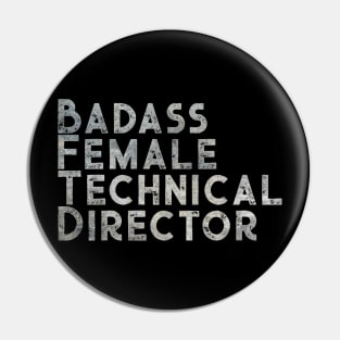 Badass Female Technical Director Pin