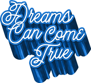 Dreams Can Come True Magnet