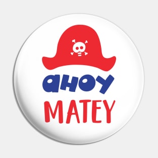 Ahoy Matey, Pirate Hat, Skull And Bones, Pirates Pin