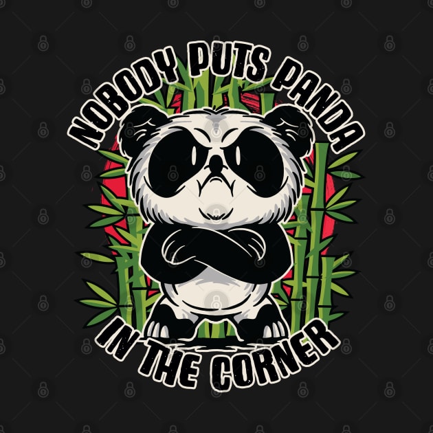 Hot under the collar Panda - Nobody puts Panda in the Corner by Graphic Duster