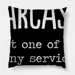 Sarcasm Quote Saying Funny Spruch Gift Idea Pillow