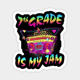 7th Grade Is My Jam First Day Of School Magnet