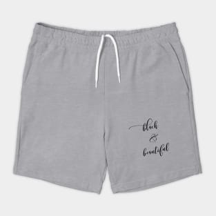 Black & Beautiful | African American | Black Lives Shorts