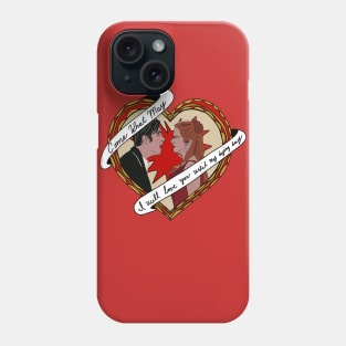 Come What May Phone Case