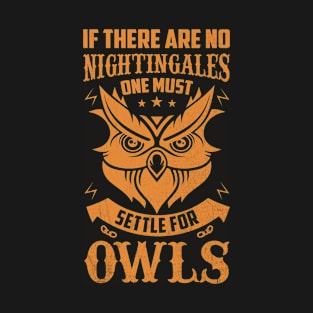 Owls - Eagle Owl Quote 3 - Orange T-Shirt