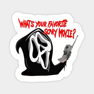 Ghostface what’s your favorite scary movie? Magnet