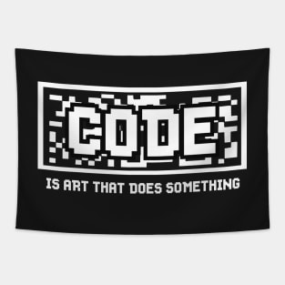 PROGRAMMERS GIFT : Code is Art That Does Something Tapestry