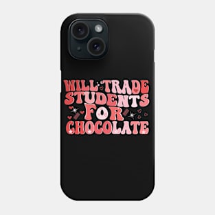 will trade students for chocolate groovy valentines day Phone Case