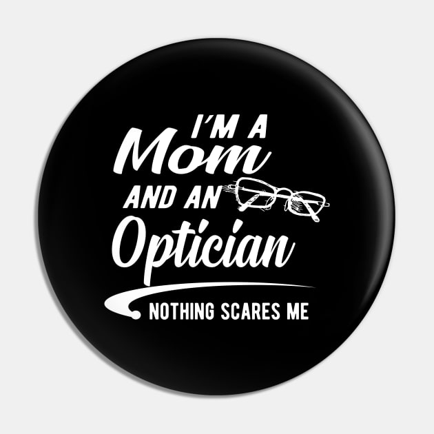 Optician and mom - I'm a mom and an optician nothing scares me Pin by KC Happy Shop