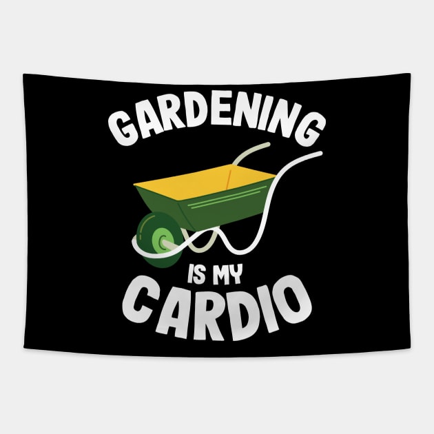 Gardening Is My Cardio Gardener Gift Plants Lover Tapestry by Kuehni