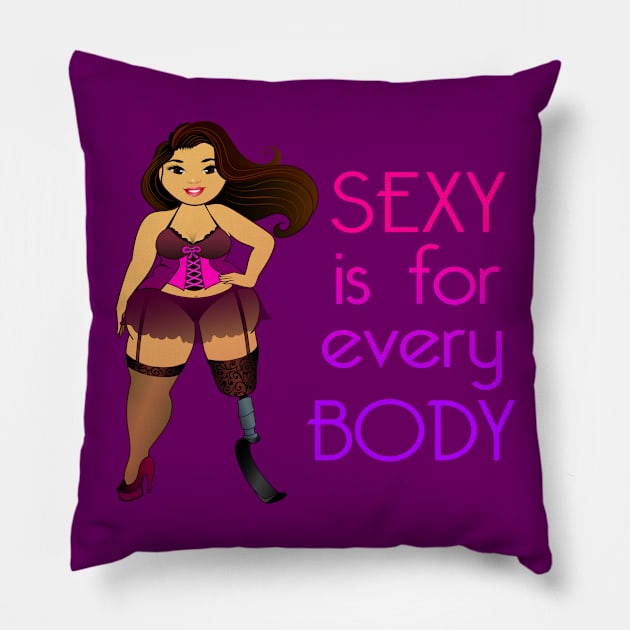 Sexy is for Every Body Pillow by Big Sexy Tees