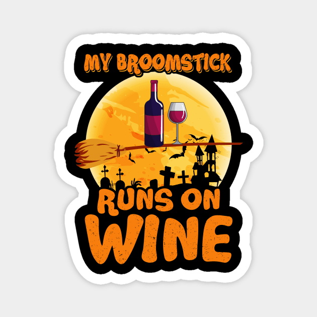 Latest My Broomstick Runs On Wine Halloween Costume Magnet by foxmqpo