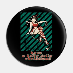 Have a holly Jolly Christmas  RETRO XMAS GIRL Pin