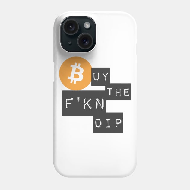 Buy The F'KN Dip Phone Case by CryptoDeity