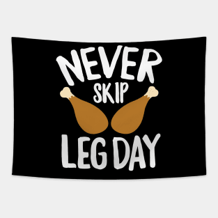 Never Skip Leg Day Thanksgiving Tapestry