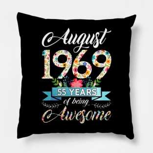 August 1969 55 Years Of Being Awesome 55Th Birthday Pillow