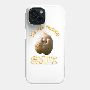 Smile it's free therapy Phone Case