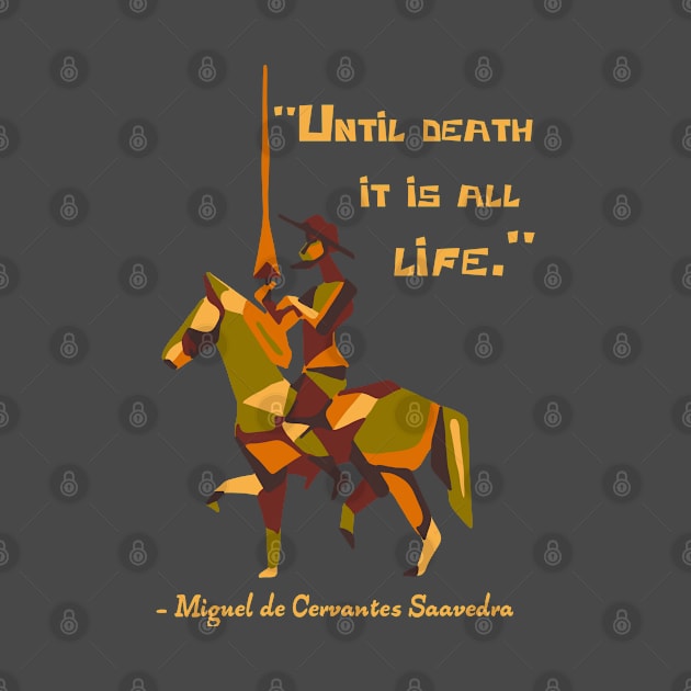 Don Quixote Quote by Slightly Unhinged