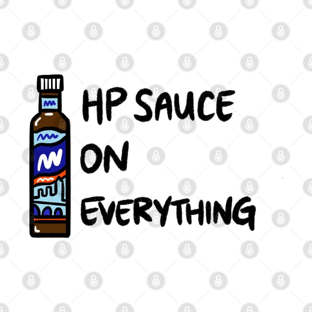 HP Sauce on Everything by bonniemamadraws