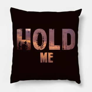 Hold me Pillow