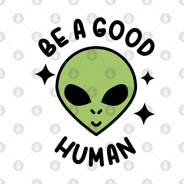 Be A Good Human by Daytone