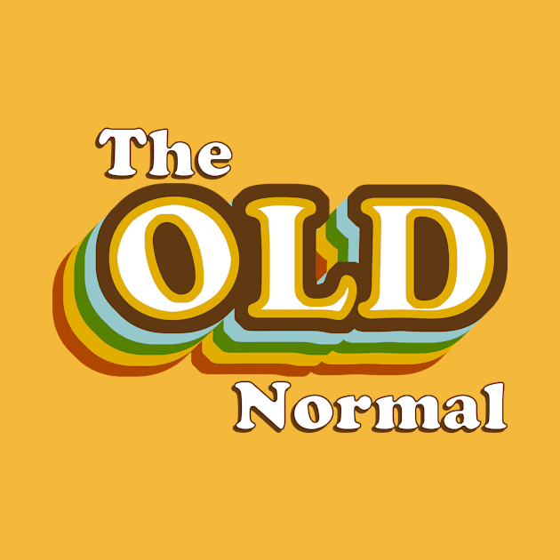 The Old Normal by GloopTrekker