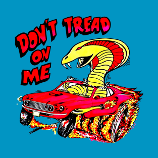 Don't Tread on Me T-Shirt