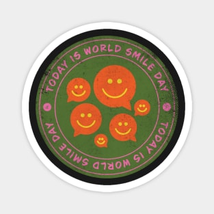 Today is World Smile Badge Magnet