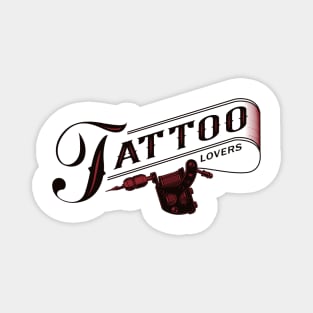 Womens Tattoo Lovers Funny Tattoo Machine Magnet