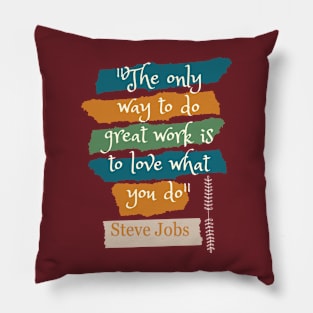 Motivational quote Pillow