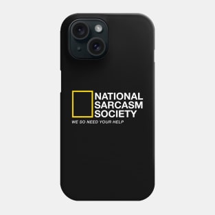 National Sarcasm Society Phone Case