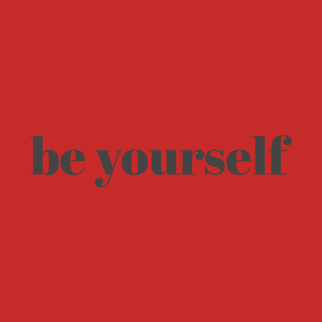 be yourself t-shirt by Rayan Alfazi